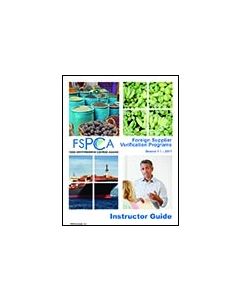 FSPCA Foreign Supplier Verification Programs - Instructor Bundle V1.1